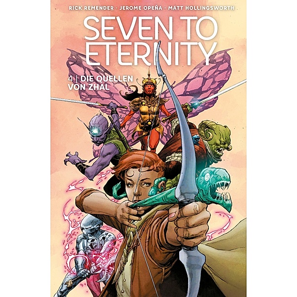 Seven to Eternity 4: Die Quellen von Zhal, Rick Remender