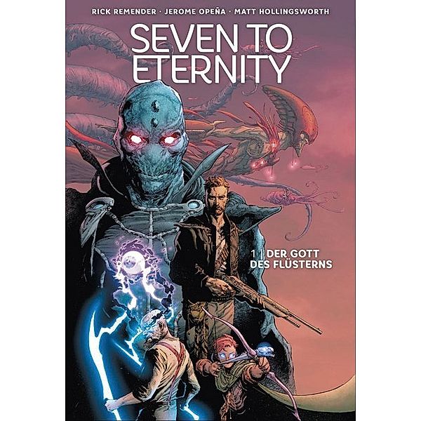 Seven to Eternity - Der Gott des Flüsterns, Rick Remender