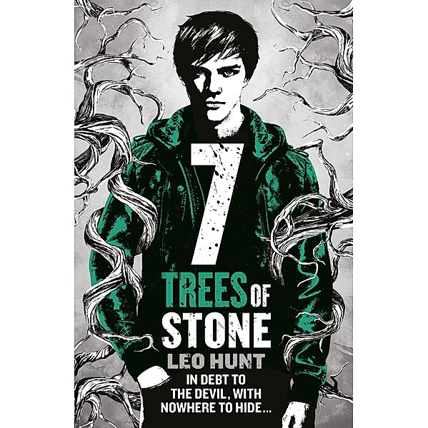 Seven Trees of Stone / Thirteen Days of Midnight trilogy Bd.3, Leo Hunt
