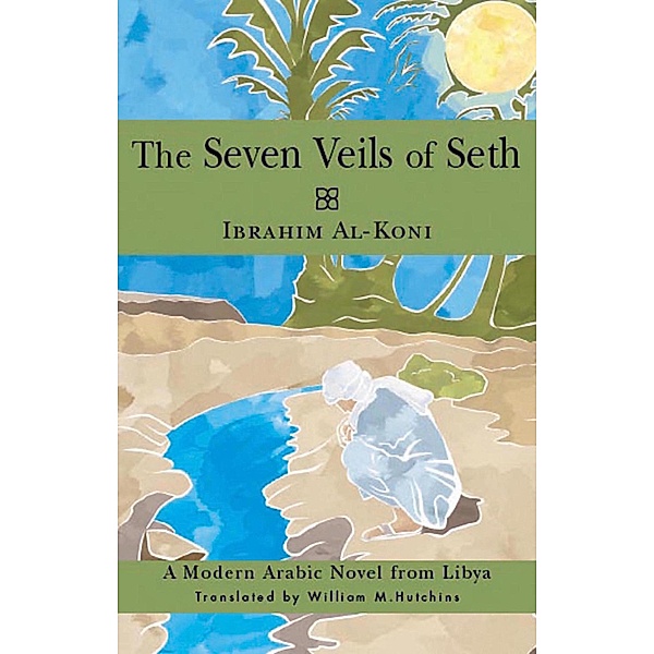 Seven Veils of Seth, Ibrahim al-Koni