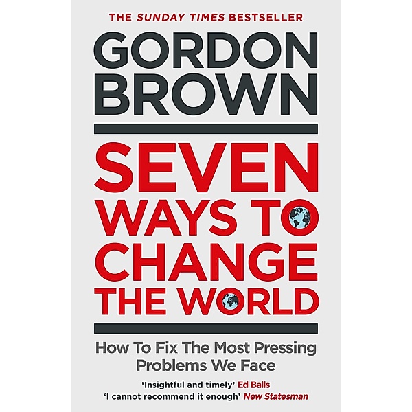 Seven Ways to Change the World, Gordon Brown