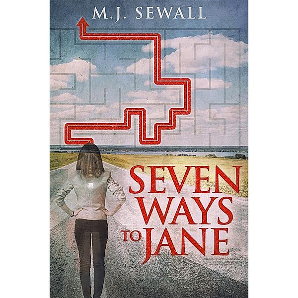 Seven Ways To Jane, M. J. Sewall