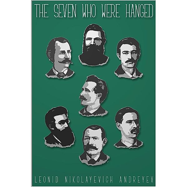 Seven Who Were Hanged, Leonid Andreyev