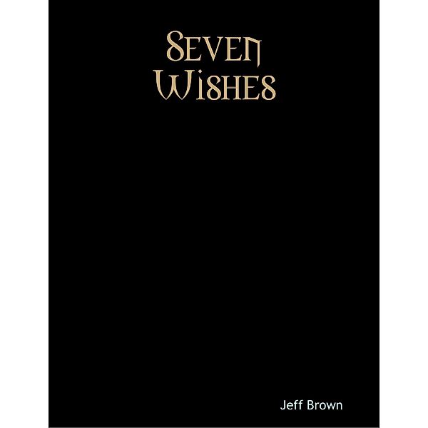 Seven Wishes, Jeff Brown