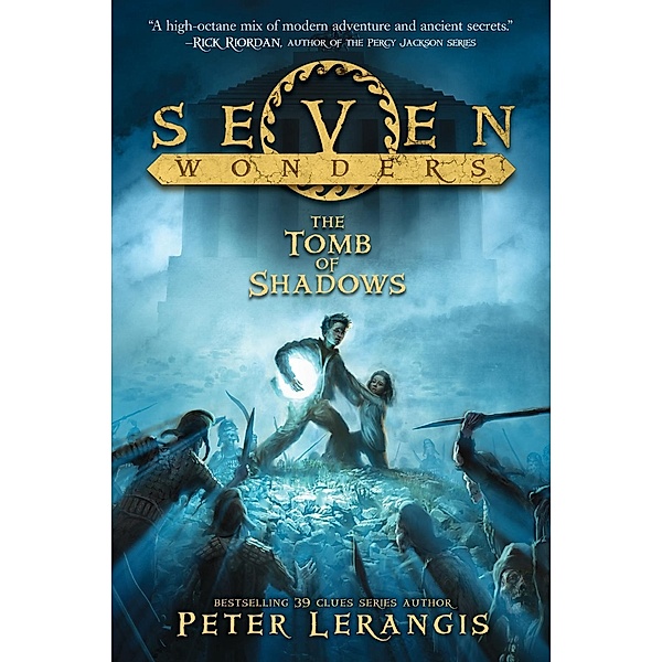 Seven Wonders Book 3: The Tomb of Shadows / Seven Wonders Bd.3, Peter Lerangis