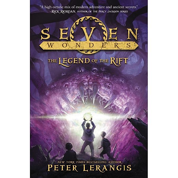 Seven Wonders Book 5: The Legend of the Rift / Seven Wonders Bd.5, Peter Lerangis
