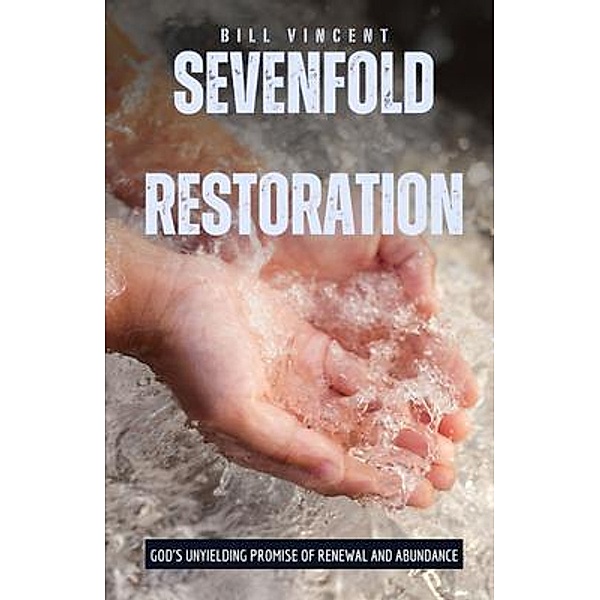 Sevenfold Restoration, Bill Vincent
