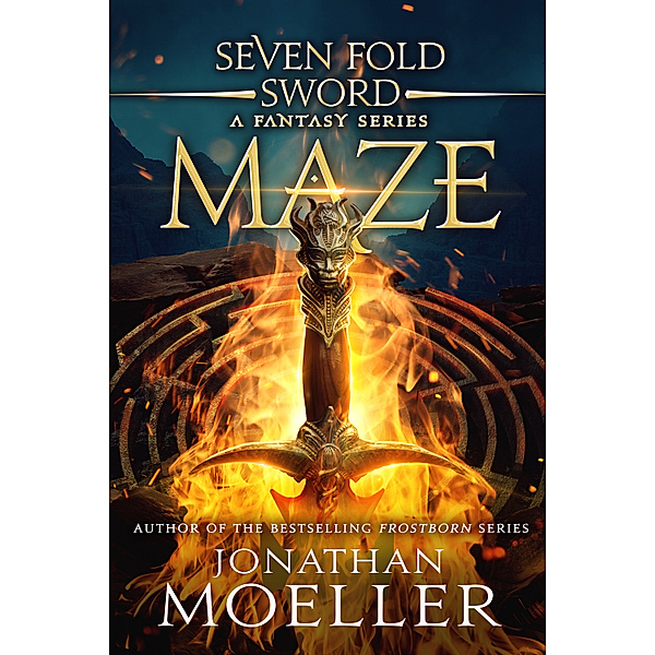 Sevenfold Sword: Maze, Jonathan Moeller
