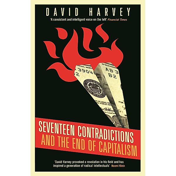 Seventeen Contradictions and the End of Capitalism, David Harvey