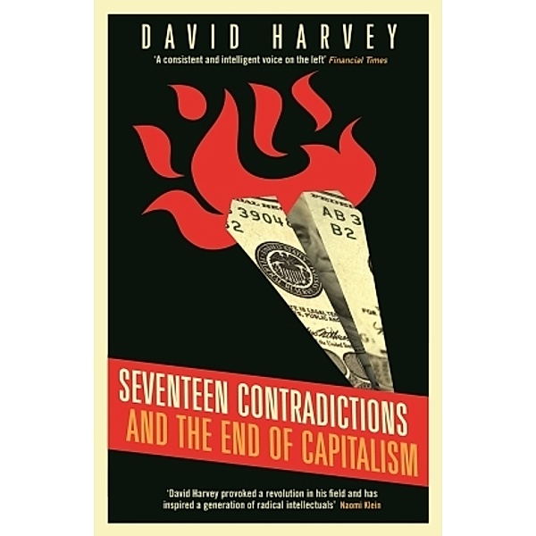 Seventeen Contradictions and the End of Capitalism, David Harvey