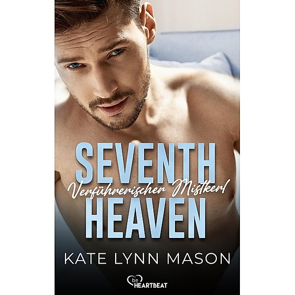 Seventh Heaven - Verführerischer Mistkerl, Kate Lynn Mason