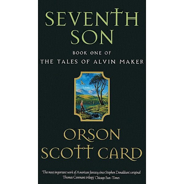 Seventh Son / Tales of Alvin Maker Bd.1, Orson Scott Card
