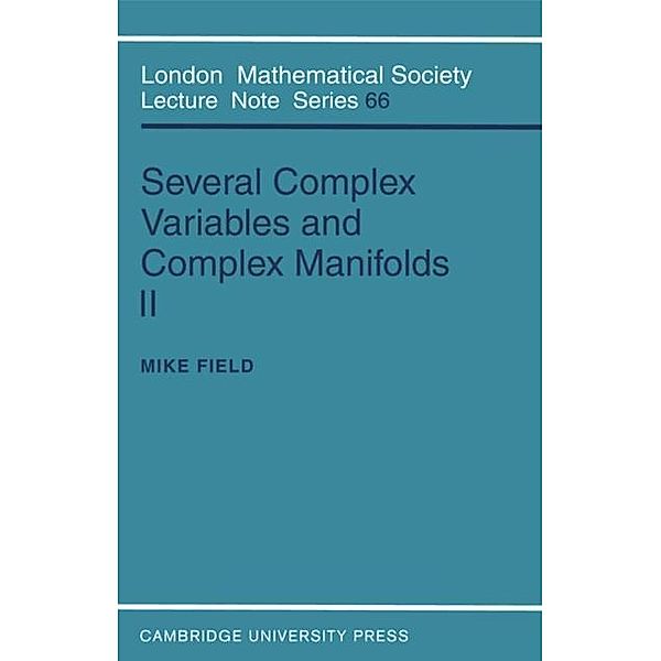 Several Complex Variables and Complex Manifolds II, Mike Field