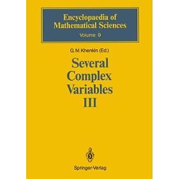 Several Complex Variables III / Encyclopaedia of Mathematical Sciences Bd.9