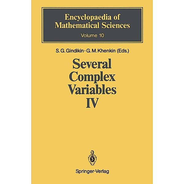 Several Complex Variables IV / Encyclopaedia of Mathematical Sciences Bd.10