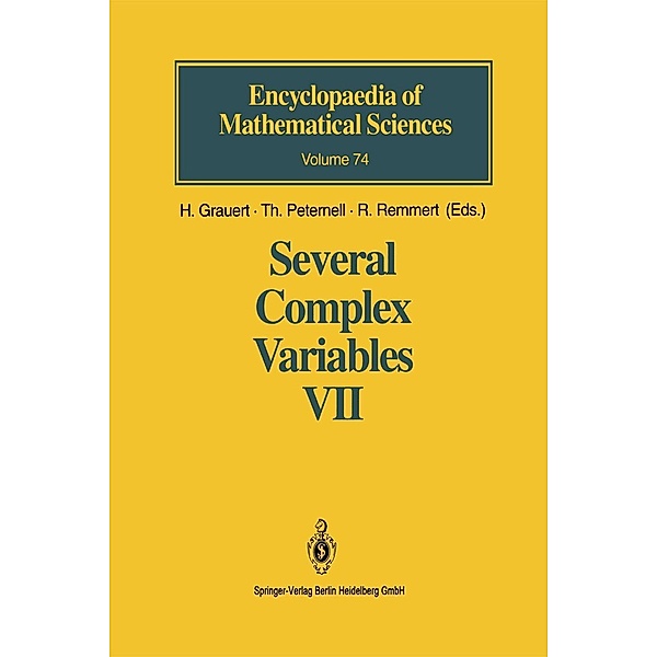 Several Complex Variables VII / Encyclopaedia of Mathematical Sciences Bd.74