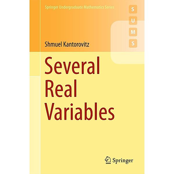 Several Real Variables / Springer Undergraduate Mathematics Series, Shmuel Kantorovitz