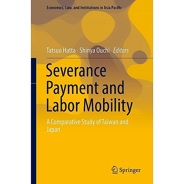 Severance Payment and Labor Mobility / Economics, Law, and Institutions in Asia Pacific