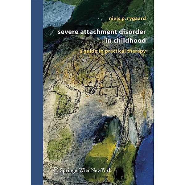 Severe attachment disorder in childhood, Niels P. Rygaard