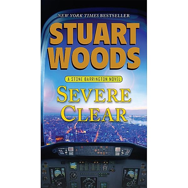 Severe Clear / A Stone Barrington Novel Bd.24, Stuart Woods