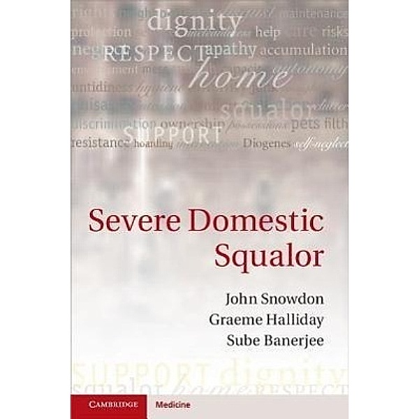 Severe Domestic Squalor, John Snowdon, Graeme Halliday, Sube Banerjee