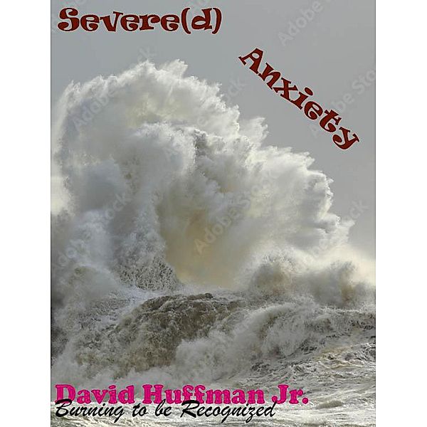 Severe(d) Anxiety, David Huffman