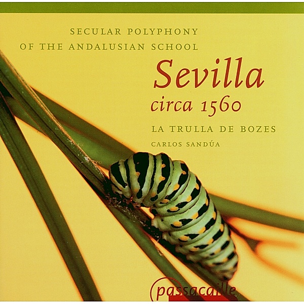 Sevilla Circa 1560,Weltliche Polyphonie, Sandua, La Trulla De Bozes