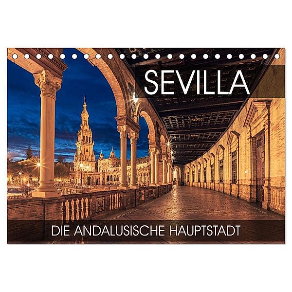 Sevilla - die andalusische Hauptstadt (Tischkalender 2024 DIN A5 quer), CALVENDO Monatskalender, Val Thoermer