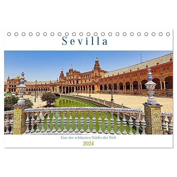 Sevilla, eine der schönsten Städte der Welt (Tischkalender 2024 DIN A5 quer), CALVENDO Monatskalender, Paul Michalzik