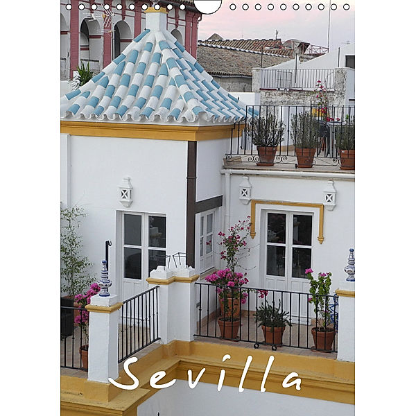 Sevilla (Wandkalender 2019 DIN A4 hoch), Teresa Valmonte