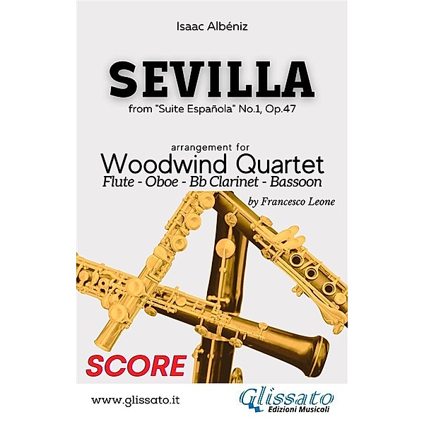 Sevilla - Woodwind Quartet (score) / Sevilla - Woodwind Quartet Bd.1, Isaac Albéniz, a cura di Francesco Leone