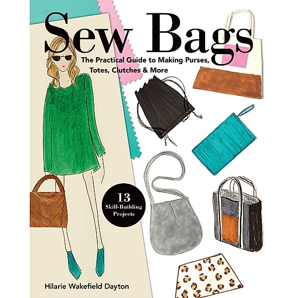 Sew Bags / C&T Publishing, Hilarie Wakefield Dayton