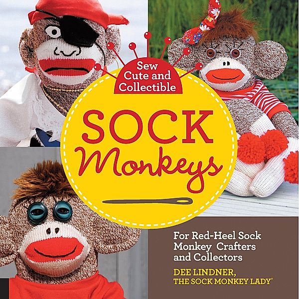 Sew Cute and Collectible Sock Monkeys, Dee Lindner