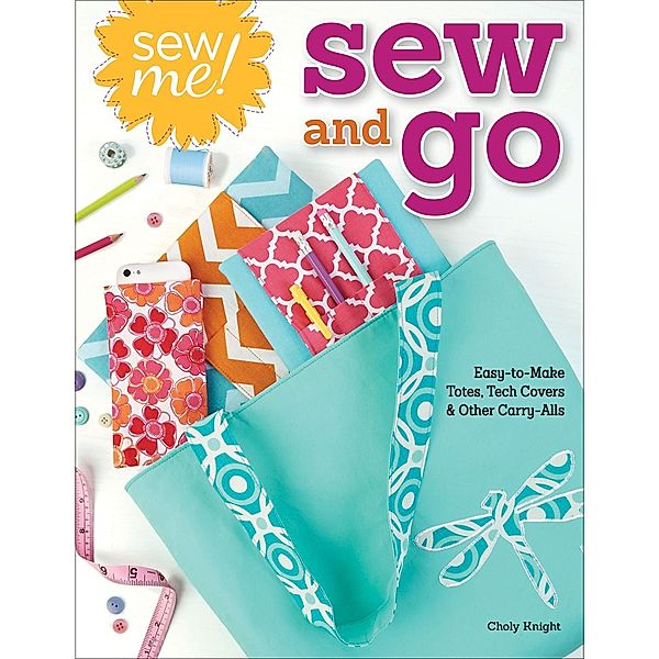 Sew Me! Sew and Go, Choly Knight