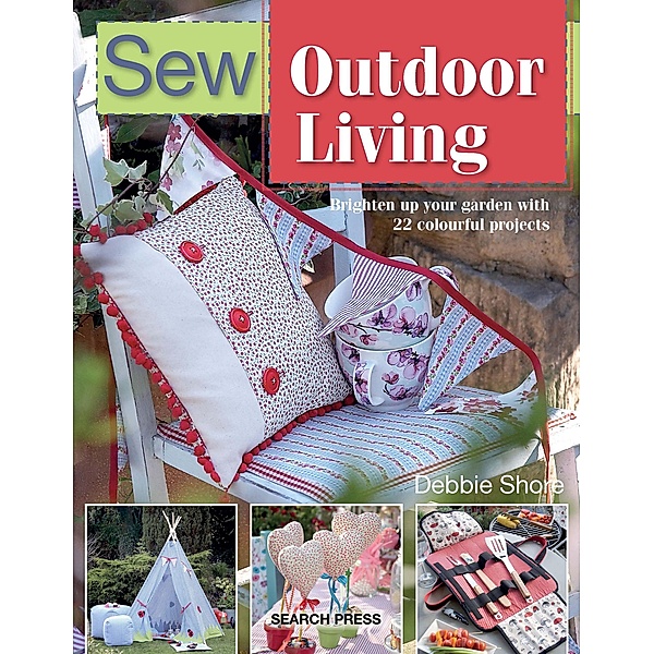 Sew Outdoor Living / Sew Series, Debbie Shore