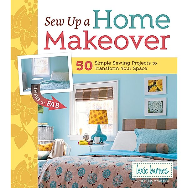 Sew Up a Home Makeover, Lexie Barnes