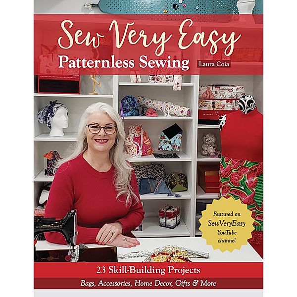 Sew Very Easy Patternless Sewing, Laura Coia