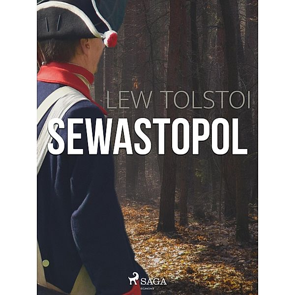 Sewastopol, Lew Tolstoi