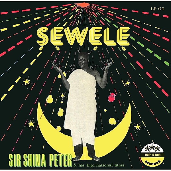 Sewele (Reissue) (Vinyl), Sir Shina Peters & His International Stars