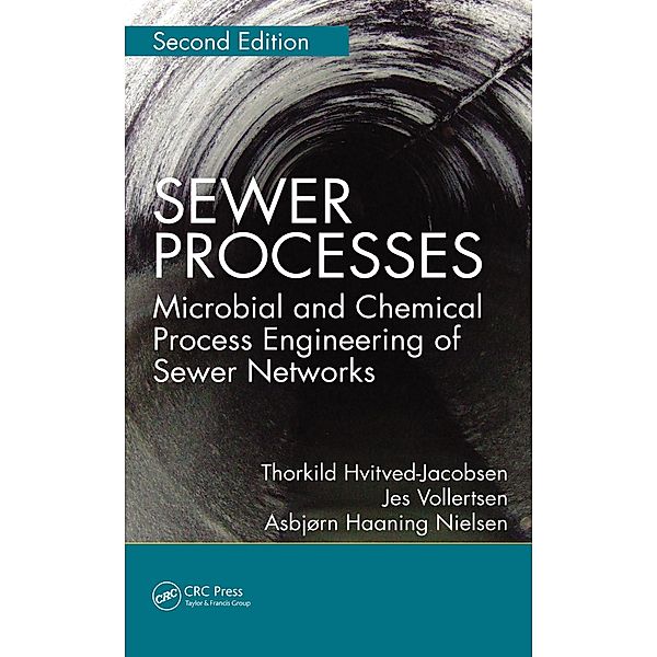 Sewer Processes, Thorkild Hvitved-Jacobsen, Jes Vollertsen, Asbjørn Haaning Nielsen