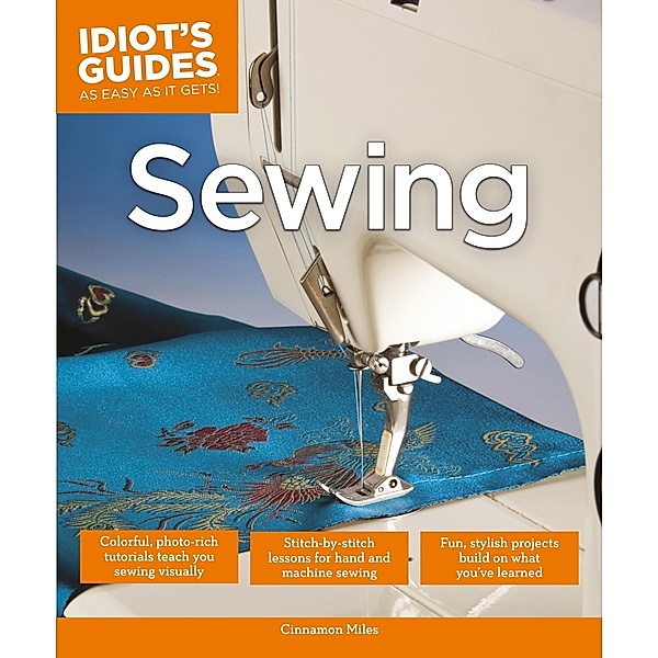 Sewing / Idiot's Guides, Cinnamon Miles