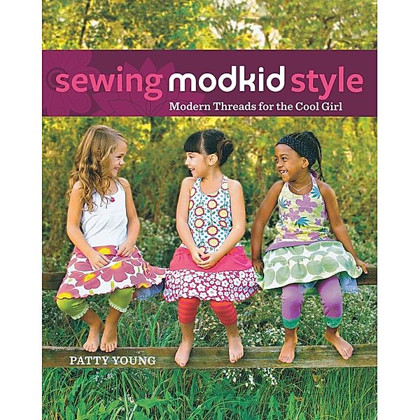 Sewing MODKID Style, Patty Young