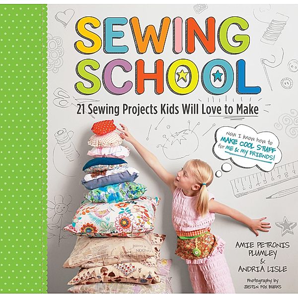 Sewing School ® / Sewing School, Andria Lisle, Amie Petronis Plumley