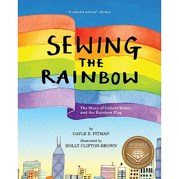 Sewing the Rainbow, Gayle E. Pitman