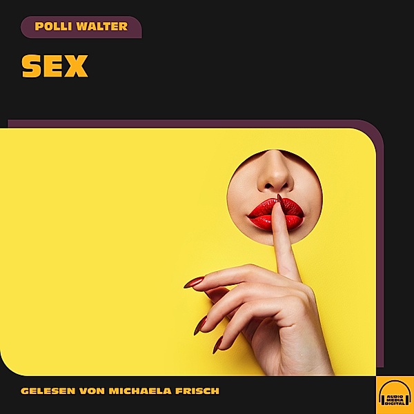 Sex, Polli Walter