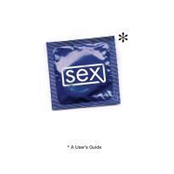 Sex: A User's Guide, Stephen Arnott