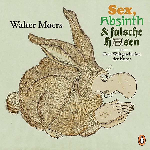 Sex, Absinth und falsche Hasen, Walter Moers