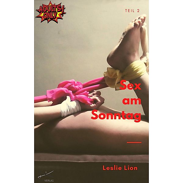 Sex am Sonntag - Teil 2 von Leslie Lion, Leslie Lion