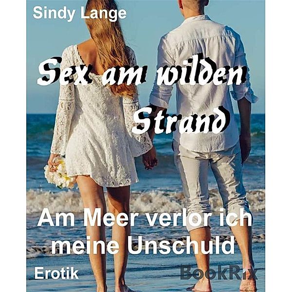 Sex am wilden Strand, Sindy Lange