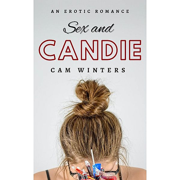 Sex and Candie, Cam Winters